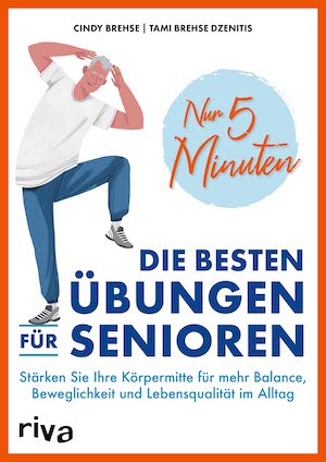 Nur 5 Minuten – Die besten Übungen für Senioren