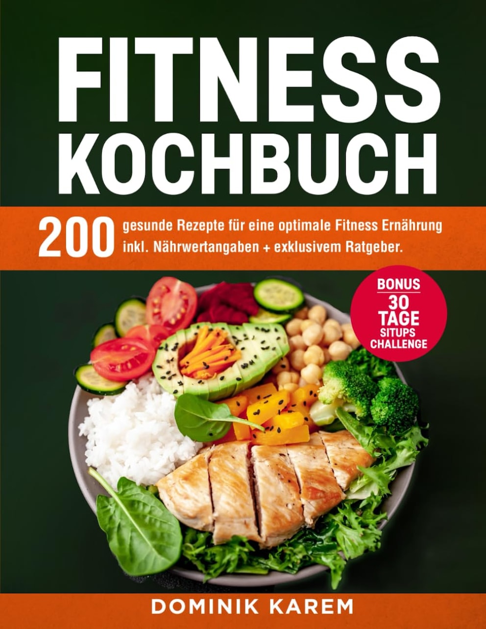 Fitness Kochbuch: 200 gesunde Rezepte