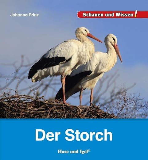 Der Storch: Schauen und Wissen!