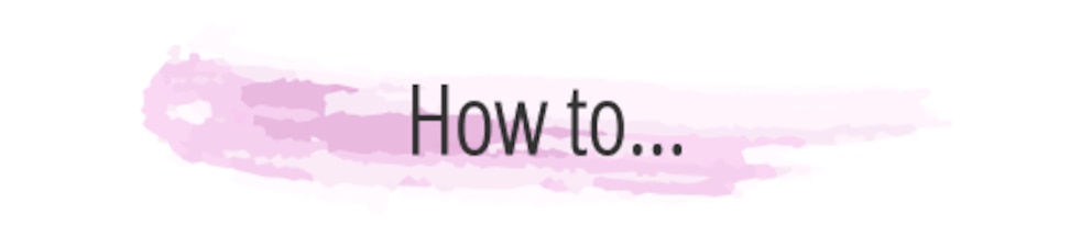 How to…