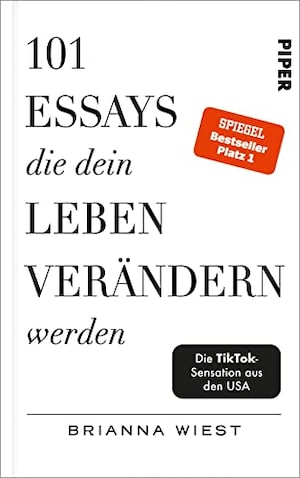 101 Essays, die dein Leben verändern werden