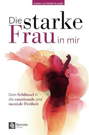 Die starke Frau in mir