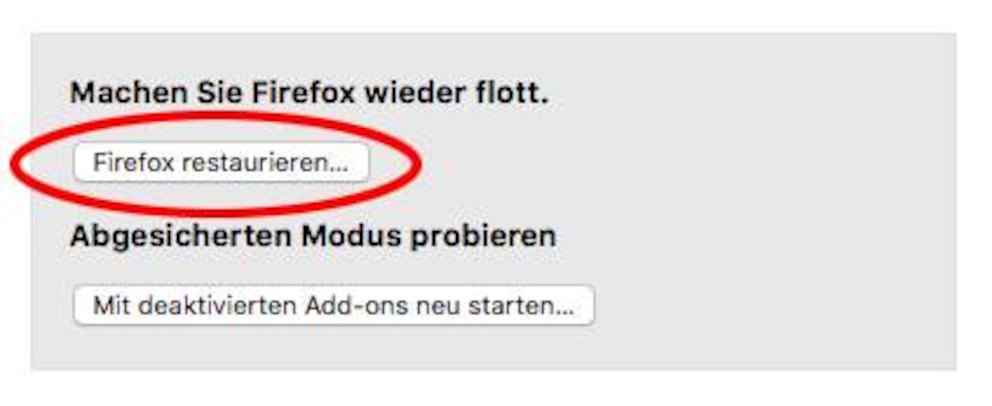  Wenn gar nichts mehr geht, dann hilft dieser Knopf: Firefox restaurieren. Foto: TECHBOOK