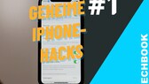 iPhone-Hacks Teil 1