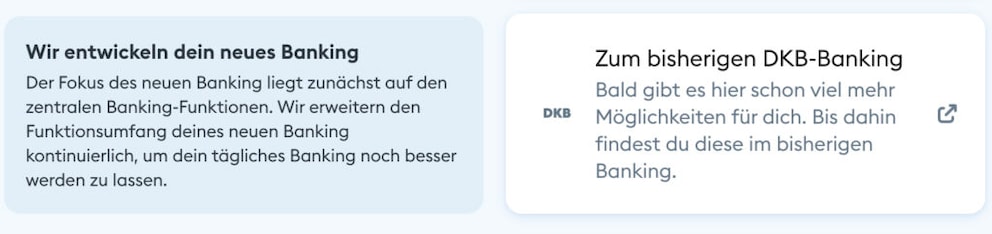 At launch, a few features are missing in the new browser interface. But DKB does not hide this.