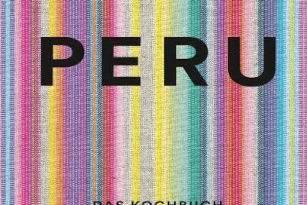 Peruanische Snacks, Streetfood und Hausmannskost bietet das Kochbuch Peru. Preis: 36 Euro